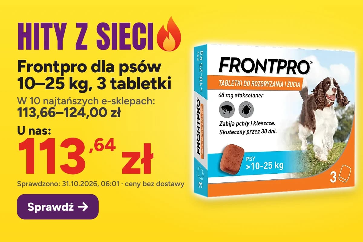 Frontpro dla psów 10–25 kg, 3 tabletki — u nas 113,64 zł, w 10 najtańszych e-sklepach 113,66–124,00 zł (sprawdzono 31.10.2026, 06:01, ceny bez dostawy)